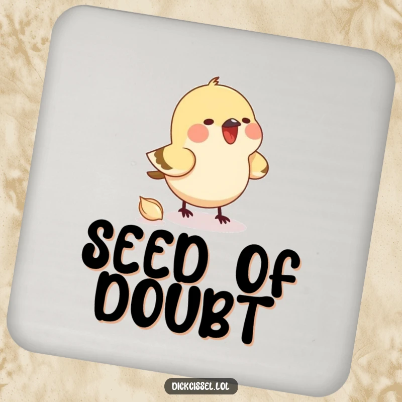 Funny drink coaster with a small bird intently pecking an unseen seed, adding a humorous touch. Protective accessory.