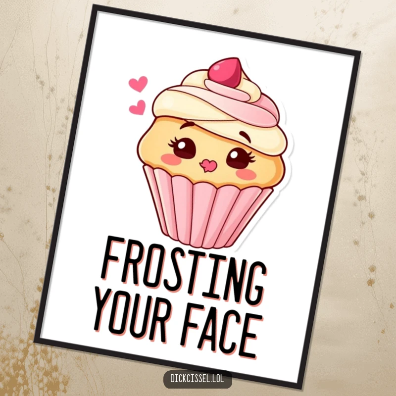 Funny Poster featuring a cute cupcake character blowing a kiss of frosting, adding a touch of sweetness and humor to decor.