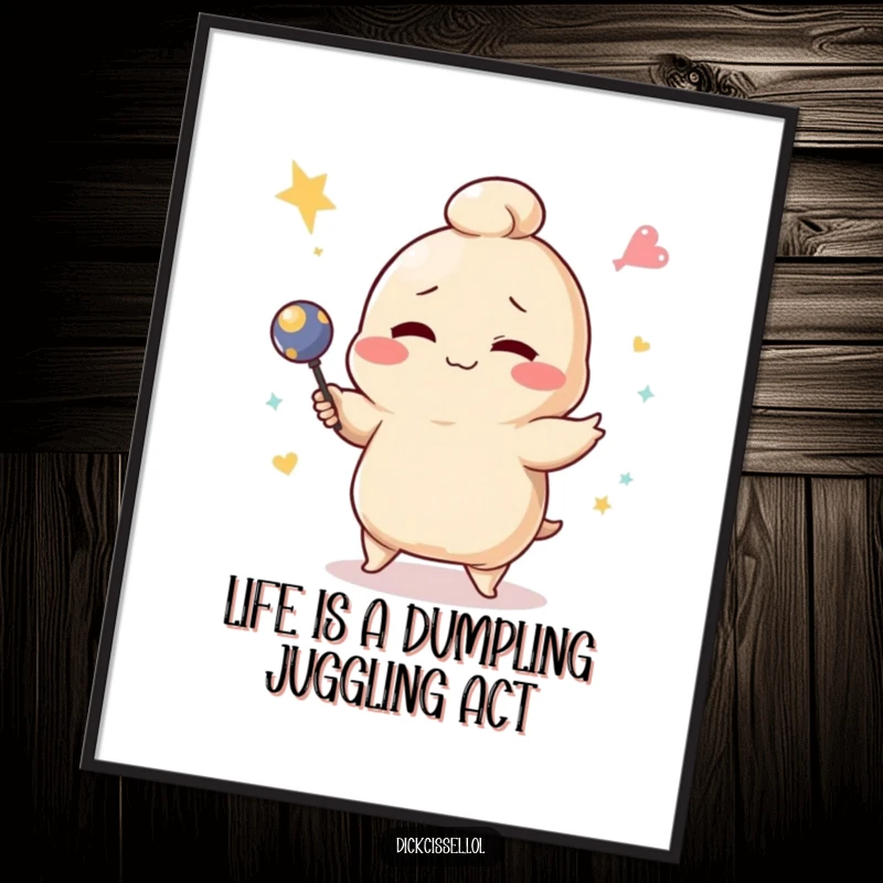 Funny free printable wall art of a winking dumpling character attempting a failed juggling act, a comical and cute addition.
