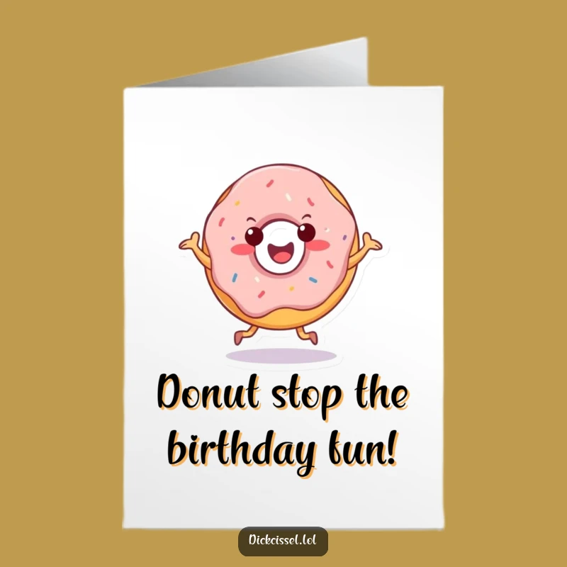 Free Printable Funny Doughnut Birthday Card: Jigging Donut Downloadable Gift