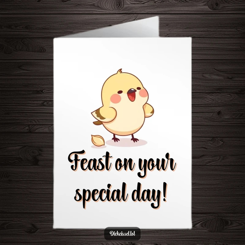 Funny Free Printable Birthday Card with a small bird joyfully pecking at an unseen seed, a humorous take on focus.