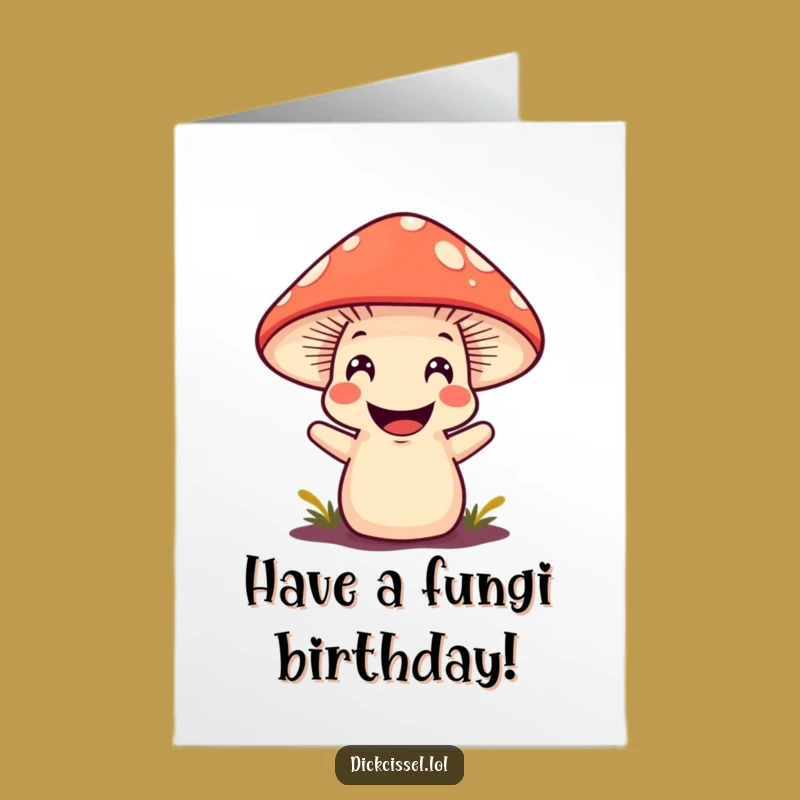 Free Printable Mushroom Birthday Card: Funny Grin, Surprising Downloadable Gift