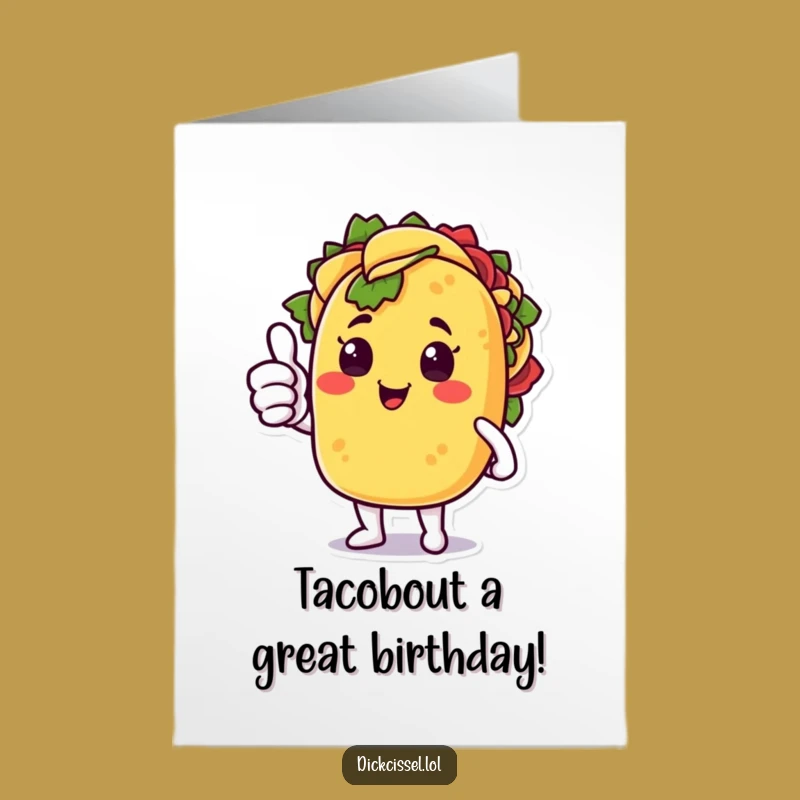 Free Printable Funny Taco Birthday Card: Surprised Thumbs Up Taco Downloadable Gift