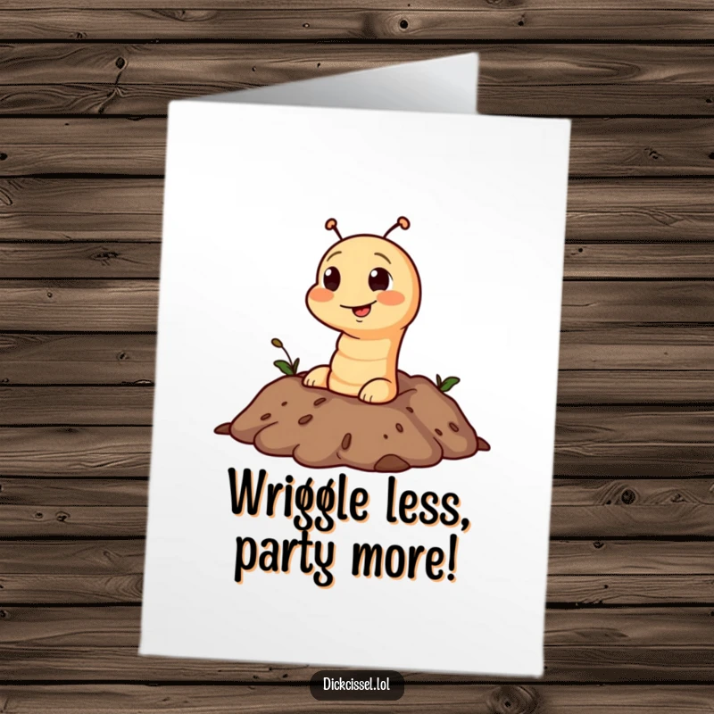 Funny Free Printable Birthday Card featuring a mischievous worm popping its head out of soil, wishing happy birthday. A fun and unexpected greeting.