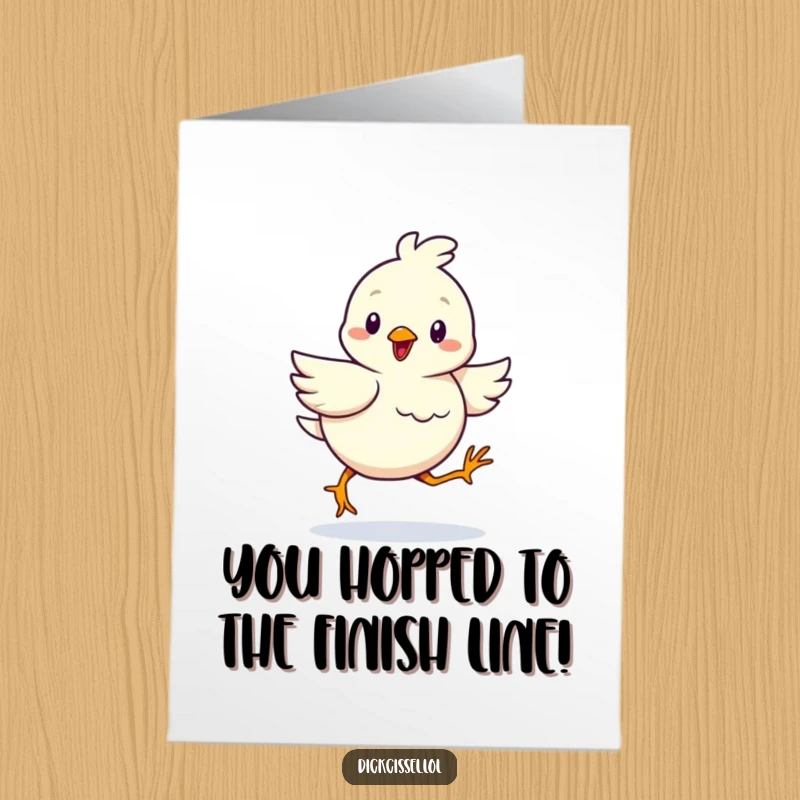 Funny Free Printable Congrats Card: A bird with a determined waddle, humorously marching towards victory, to celebrate success.