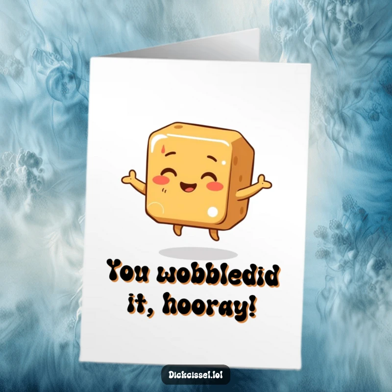 Funny free printable congratulations card with a smiling caramel cube doing a cheerful, wobbly dance.