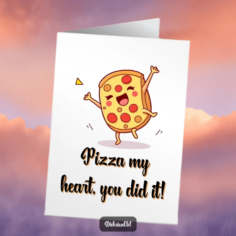 Funny Free Printable Congratulations Card: A piece of pizza executes a perfect cartwheel, symbolizing triumph and joyous celebration.