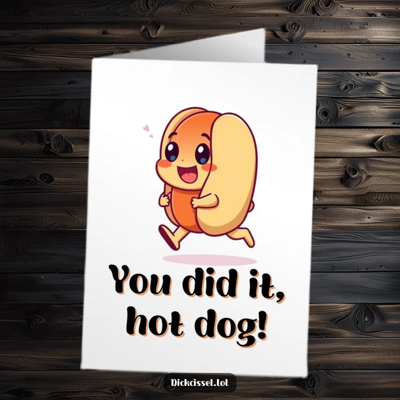 Funny Free Printable Congratulations Card with a smiling hot dog character happily trotting, celebrating achievements.